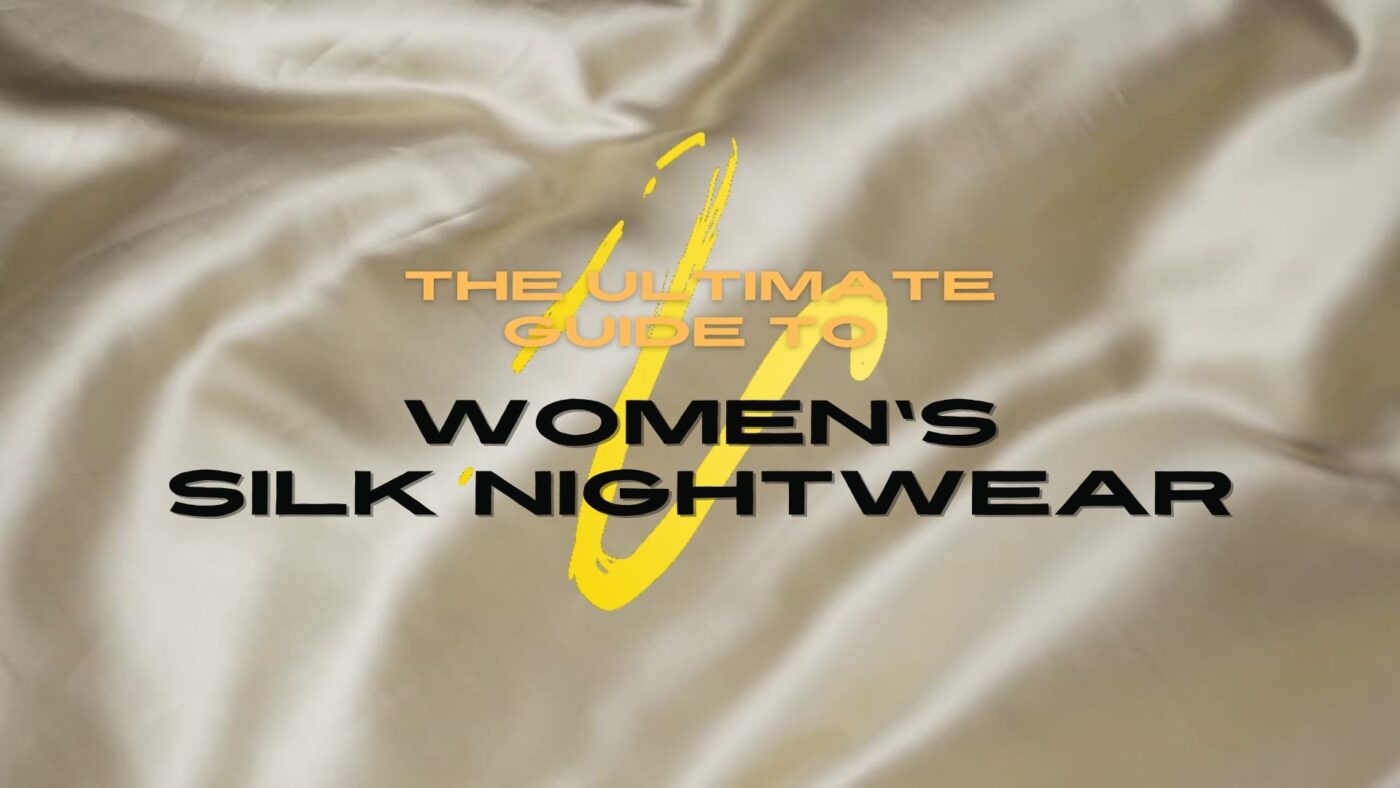 How to Choose the Best Silk Nightwear for Women: Ultimate Guide